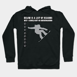 Snowboarding Excuses Exposed T-Shirt Hoodie